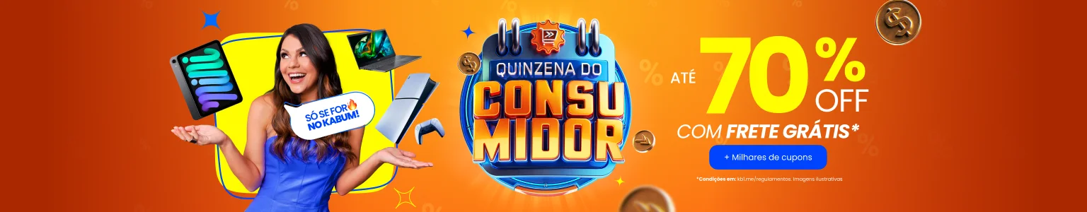 Quinzena do Consumidor KaBuM! 2025: confira o que vem por aí!